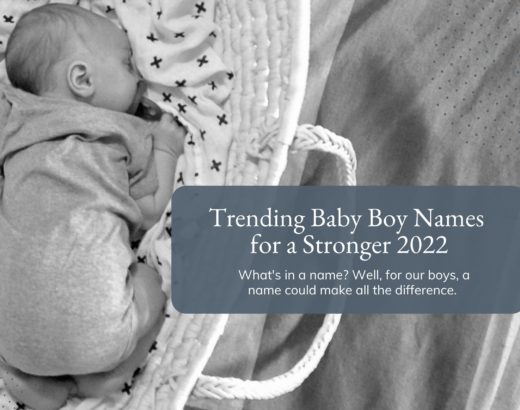 Trending Baby Boy Names for a Stronger 2022