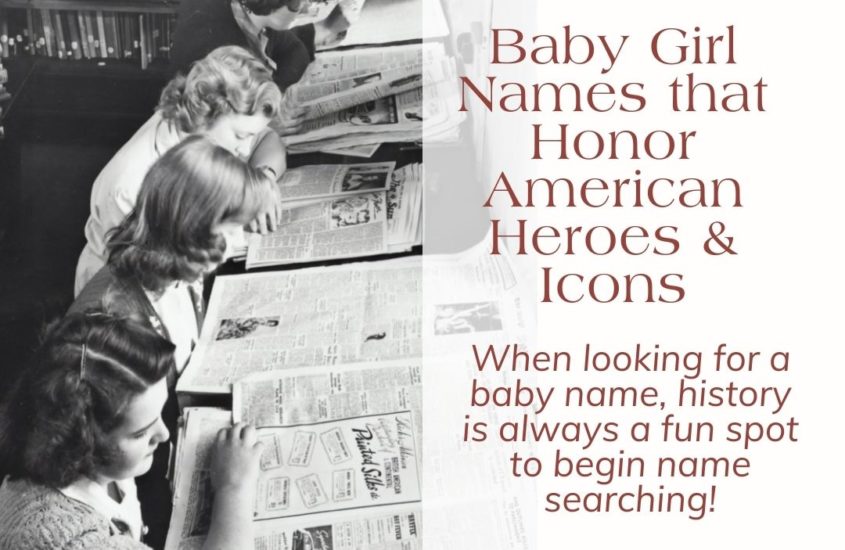 Baby Girl Names that Honor American Heroes & Icons
