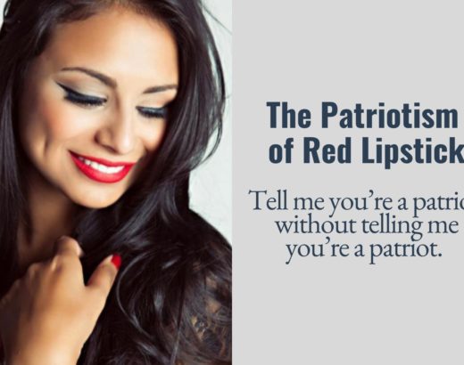 The Patriotism of Red Lipstick