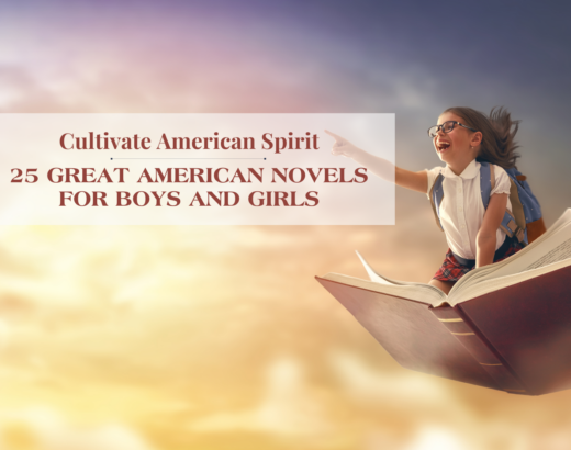 Cultivate American Spirit: 25 Great American Novels for Boys and Girls