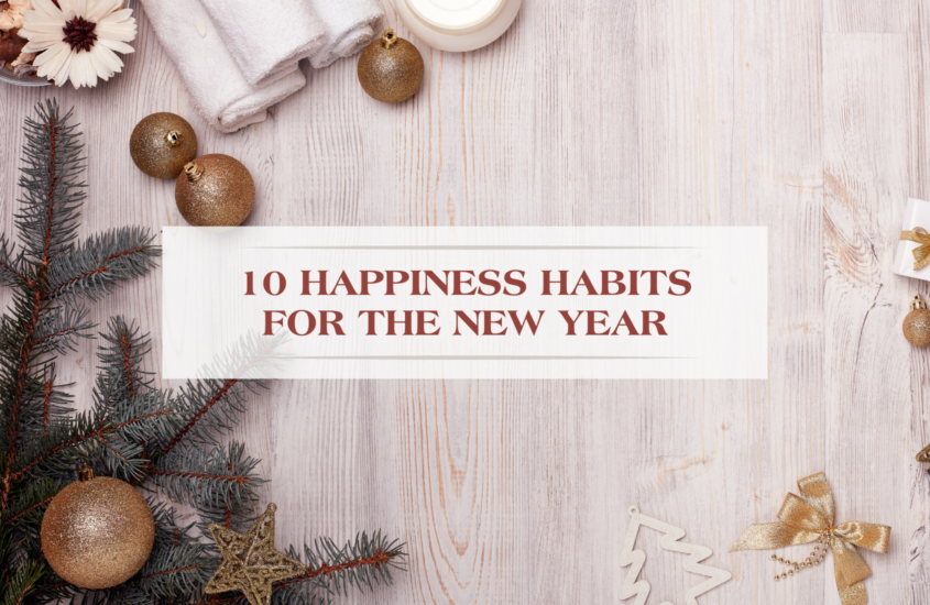 10 Happiness Habits for the New Year
