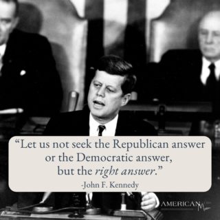 "Let us not seek the Republican answer, or the Democratic answer, but the right answer." - John F. Kennedy
.
.
.
.
#weareamericanmom #americanmom #jfk #rightanswer #commonsense #powerofthepeople #useyourvoice